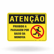 Placa Atenção - Proibido Passagem por Baixo da Monovia