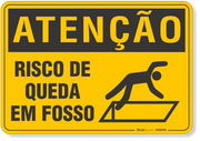 Placa de Atenção - Risco de Queda em Fosso