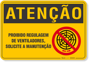Placa de Atenção - Proibido Regulagem de Ventiladores