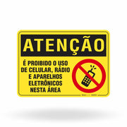 Placa Atenção - Proibido Uso de Celular, Rádio e Eletrônicos