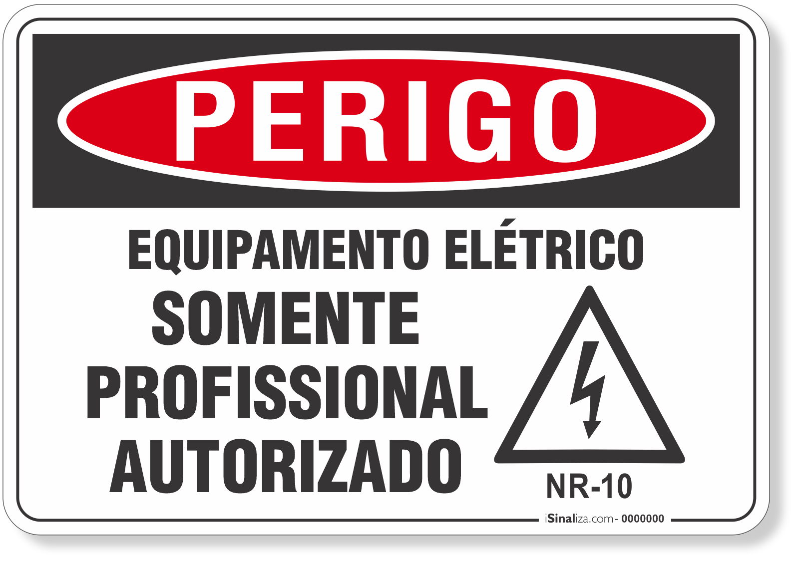 Placa Perigo Equipamento Elétrico Somente Profissional Autorizado