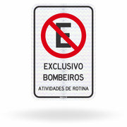 Placa Estacionamento Exclusivo para Bombeiros - Atividades de Rotina