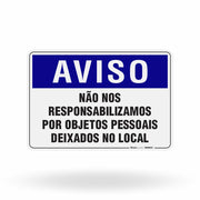 Placa Aviso - Não nos Responsabilizamos por Objetos Pessoais