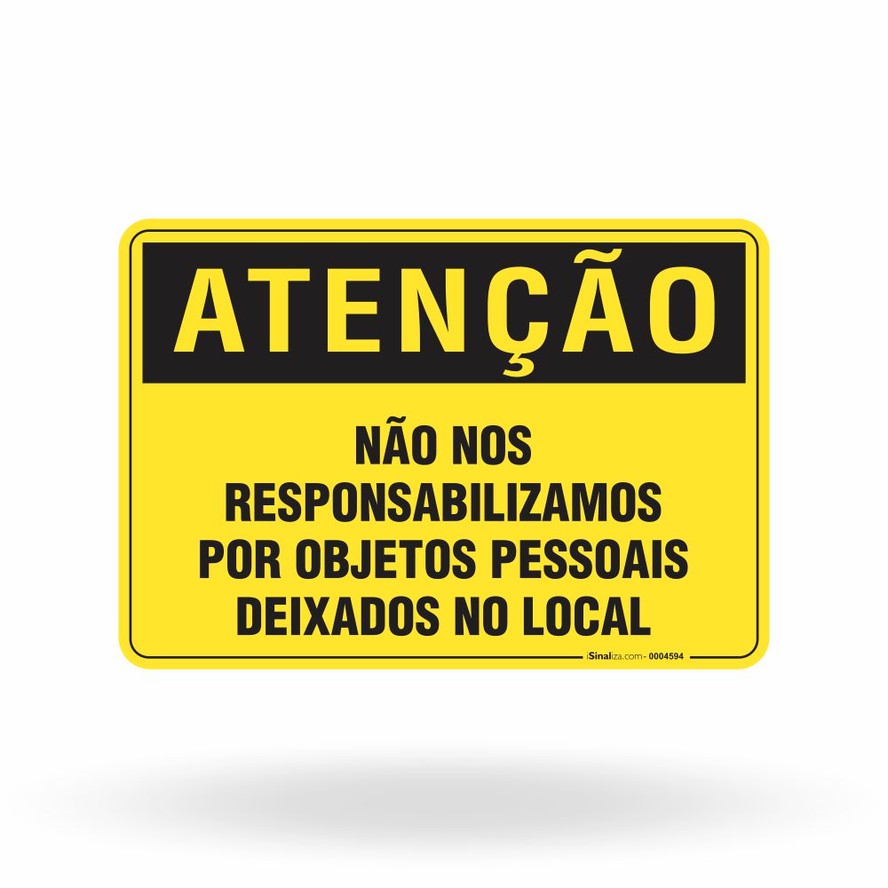 Placa Atenção - Não Nos Responsabilizamos Por Objetos Pessoais