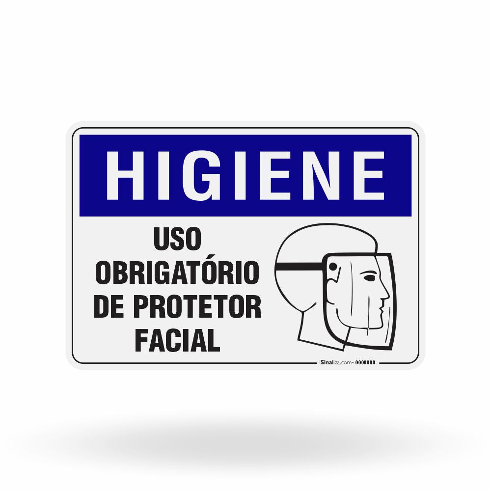 Placa Higiene - Uso Obrigatório de Protetor Facial