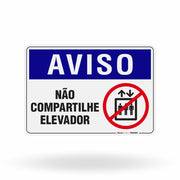 Placa Aviso - Não Compartilhe Elevador