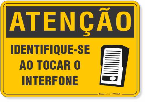 Placa de Atenção - Identifique-se ao Tocar o Interfone