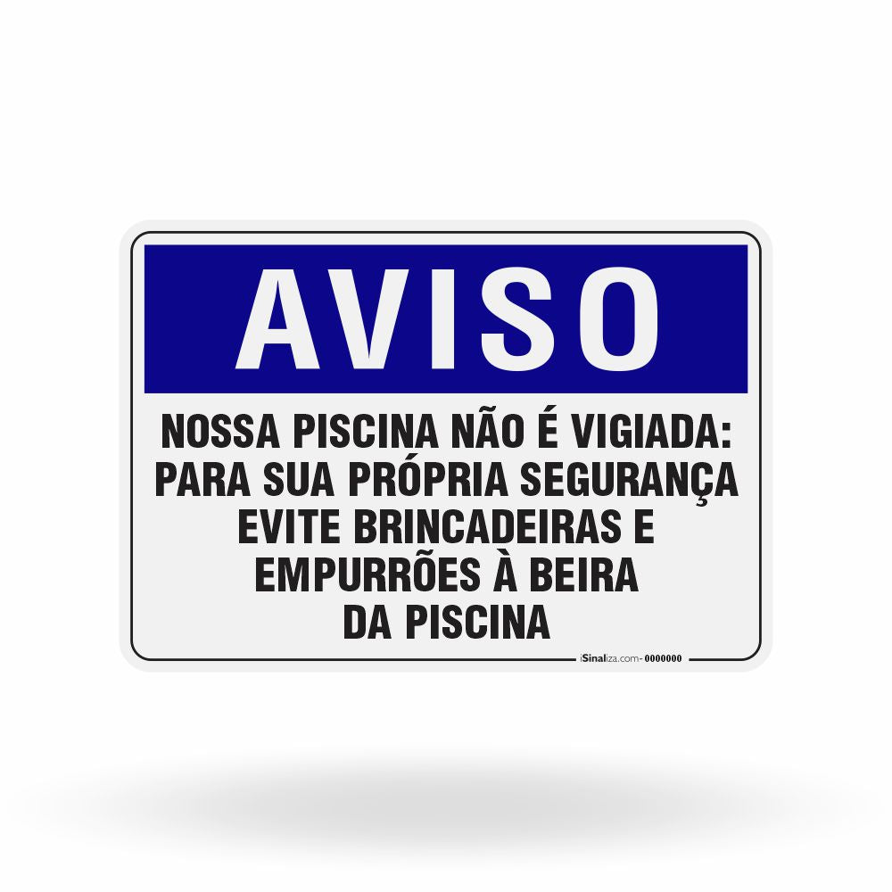Placa Aviso - Nossa Piscina Não é Vigiada