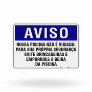 Placa Aviso - Nossa Piscina Não é Vigiada