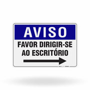 Placa Aviso - Favor Dirigir-se ao Escritório