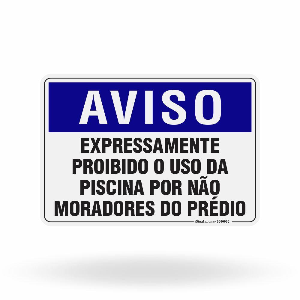 Placa Aviso - Expressamente Proibido o Uso da Piscina por Não Moradores