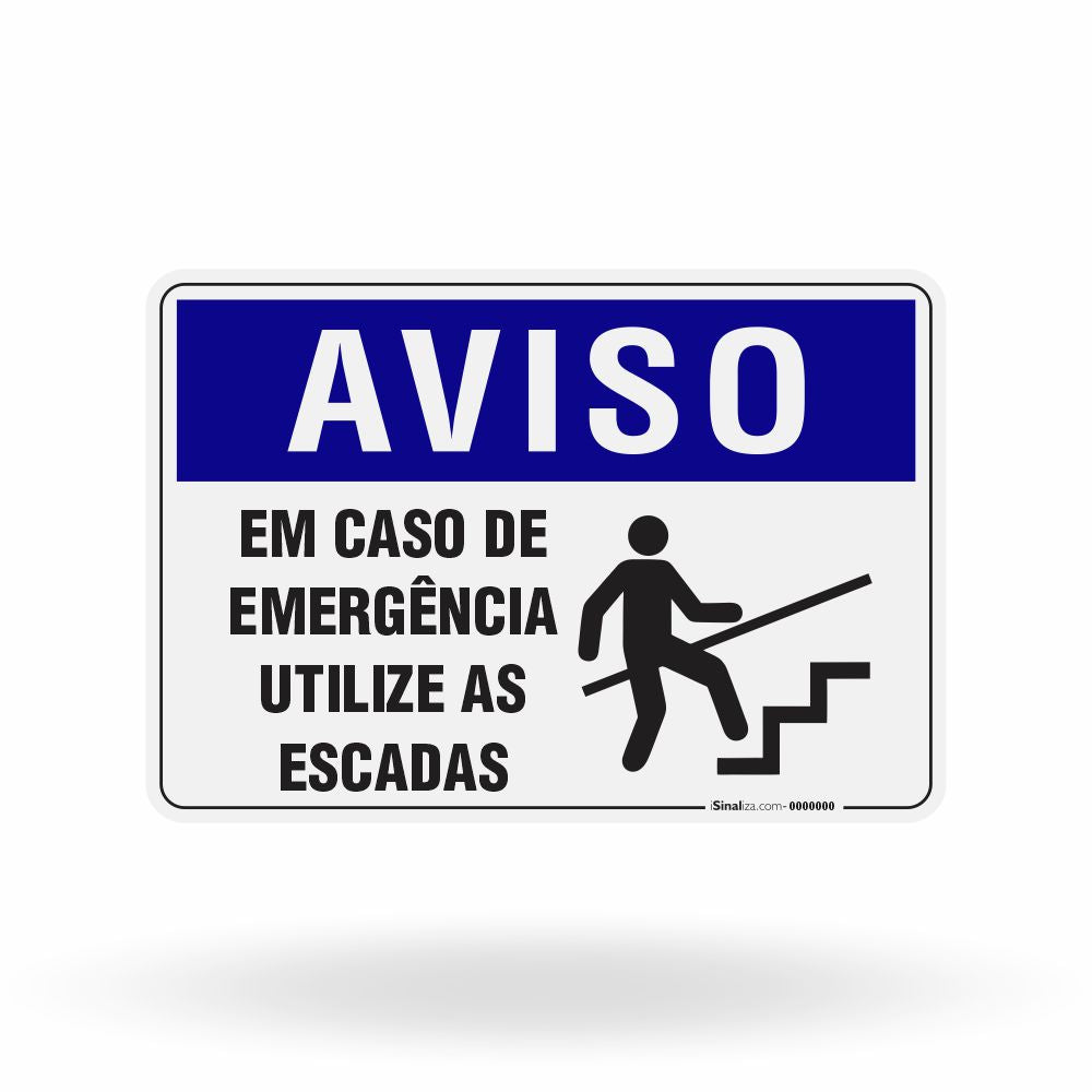 Placa Aviso - Em Caso de Emergência Utilize as Escadas