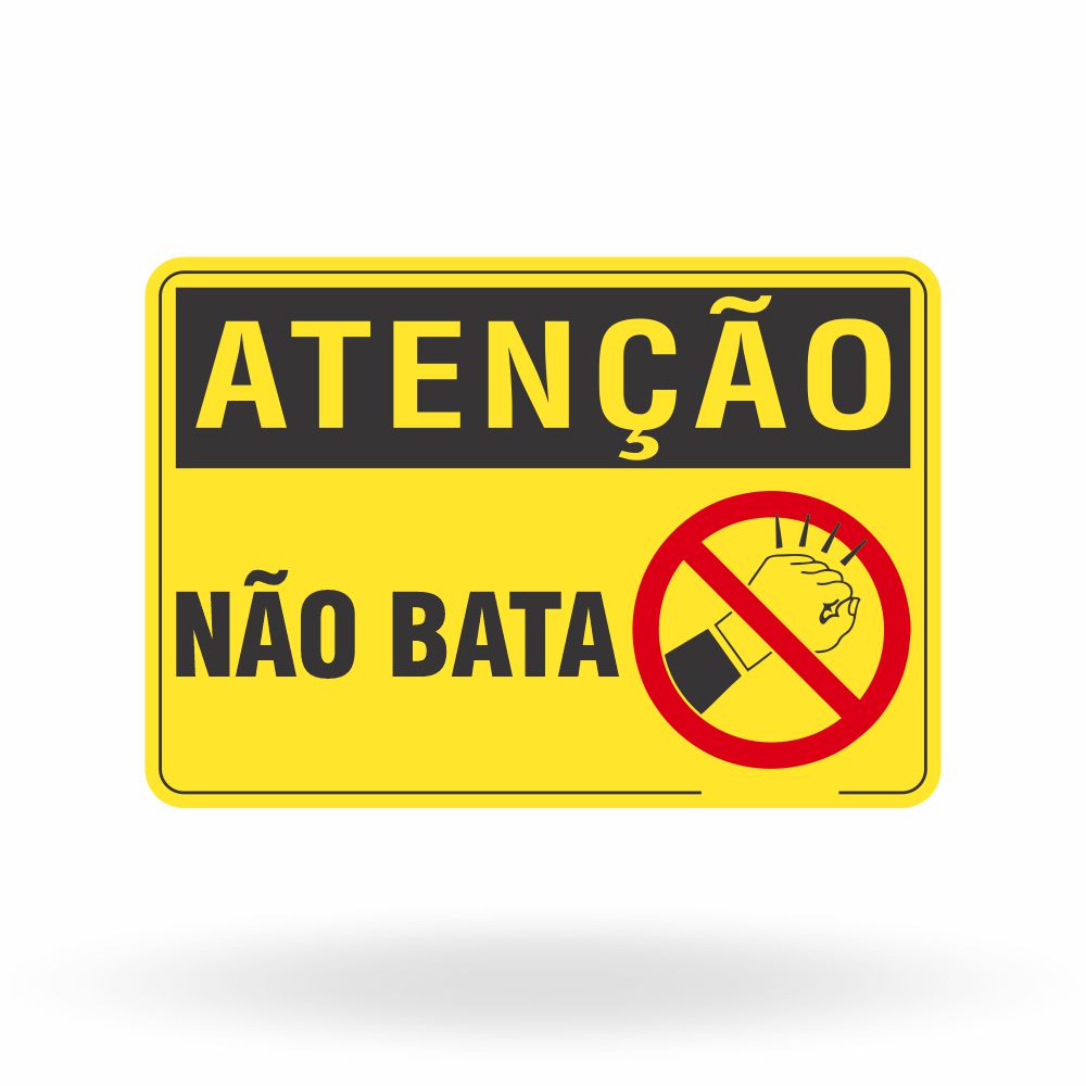 Placa Atenção - Não Bata