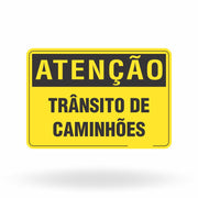 Placa Atenção - Trânsito de Caminhões