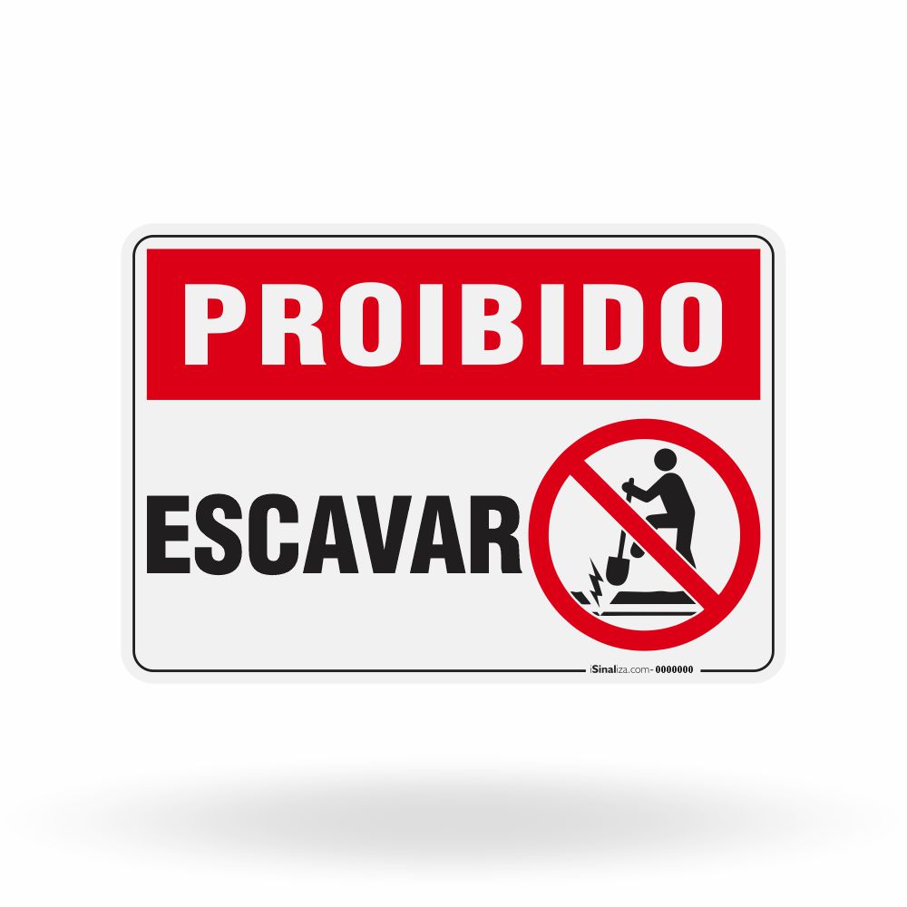 Placa Proibido - Escavar