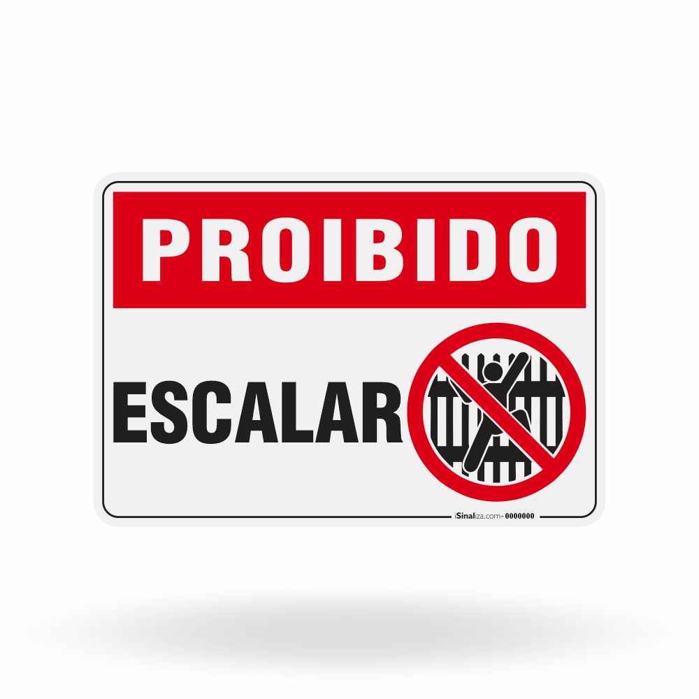 Placa Proibido - Escalar