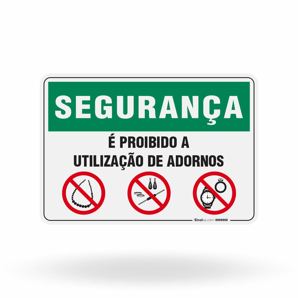 Placa Segurança - Proibido o Uso de Adornos