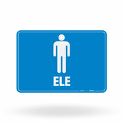 Placa de Sinalização "Sanitário Ele" - Identificação de Áreas