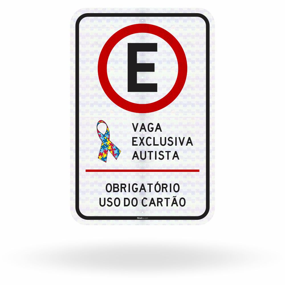 Placa Vaga Exclusiva Autista - Obrigatório Uso do Cartão