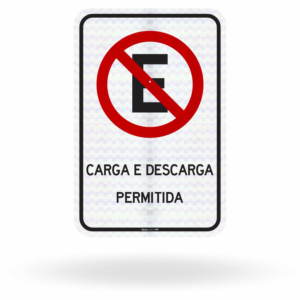 Placa Proibido Estacionar Carga e Descarga Permitida (R6-c)