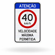 Placa Atenção Velocidade Máxima Permitida 40 km/h (R-19)