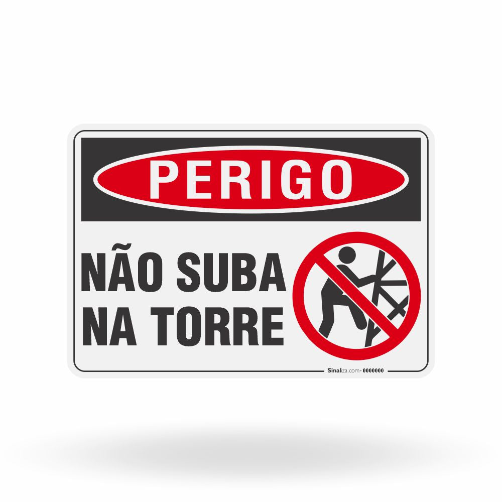 Placa Perigo - Não Suba na Torre