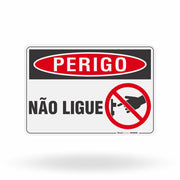 Placa Perigo - Não Ligue