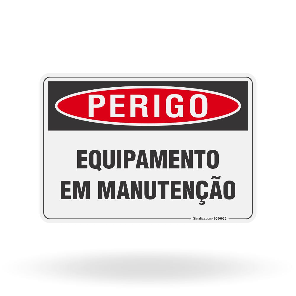 Placa Perigo - Equipamento em Manutenção