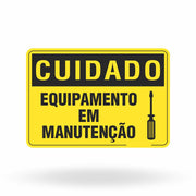 Placa Cuidado - Equipamento em Manutenção