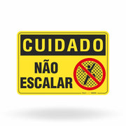 Placa Cuidado - Não Escalar