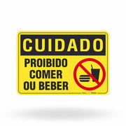 Placa Cuidado - Proibido Comer ou Beber