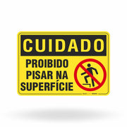 Placa Cuidado - Proibido Pisar na Superfície