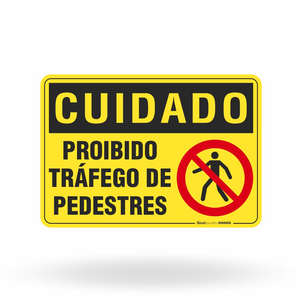 Placa Cuidado - Proibido Tráfego de Pedestre
