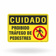 Placa Cuidado - Proibido Tráfego de Pedestre