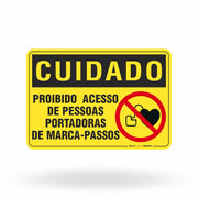 Placa Cuidado - Proibido Acesso de Pessoas Portadoras de Marca-passos