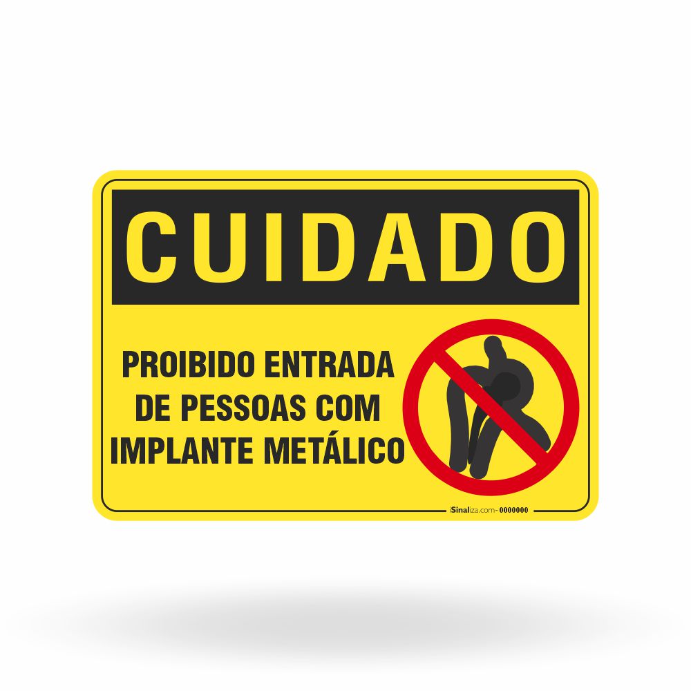 Placa Cuidado - Restrição de Acesso a Implantes Metálicos