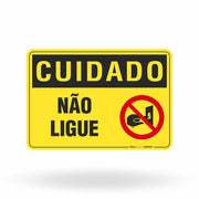 Placa Cuidado - Não Ligue