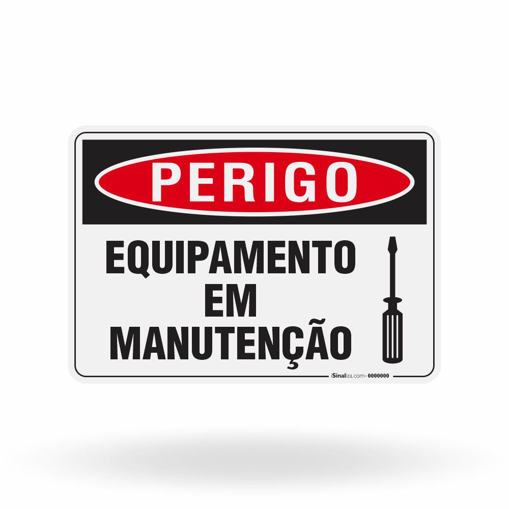 Placa Perigo - Equipamento em Manutenção