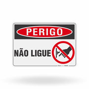 Placa Perigo - Não Ligue