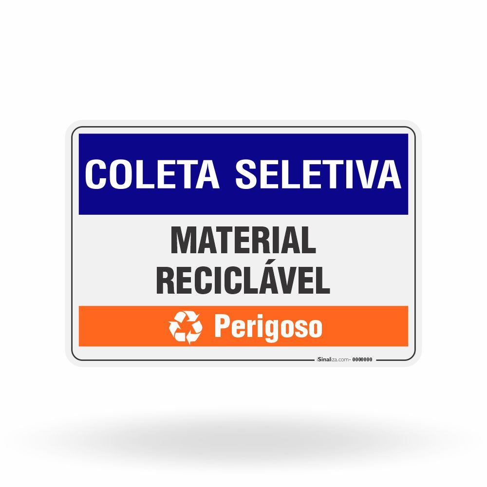 Placa Coleta Seletiva - Material Reciclável (Perigoso)