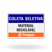 Placa Coleta Seletiva - Material Reciclável (Perigoso)