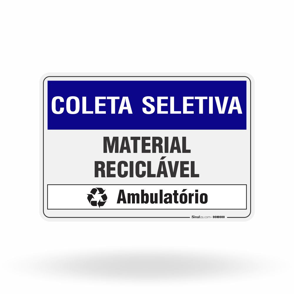 Placa Coleta Seletiva - Material Reciclável (Ambulatório)