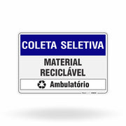 Placa Coleta Seletiva - Material Reciclável (Ambulatório)