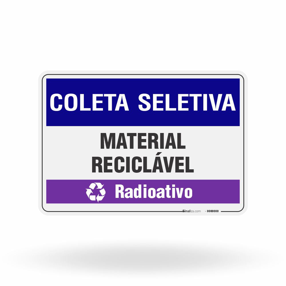 Placa Coleta Seletiva - Material Reciclável (Radioativo)