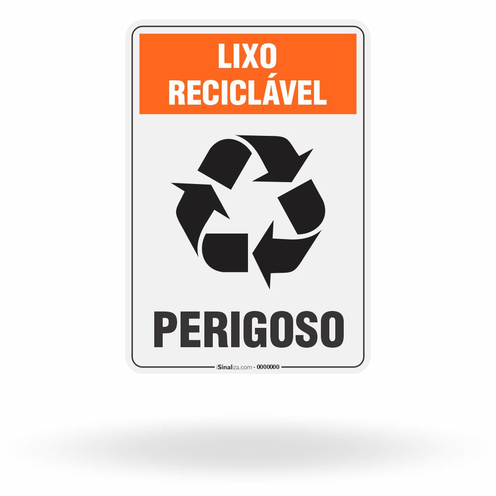 Placa Lixo Reciclável - Símbolo Universal Vertical (Perigoso)