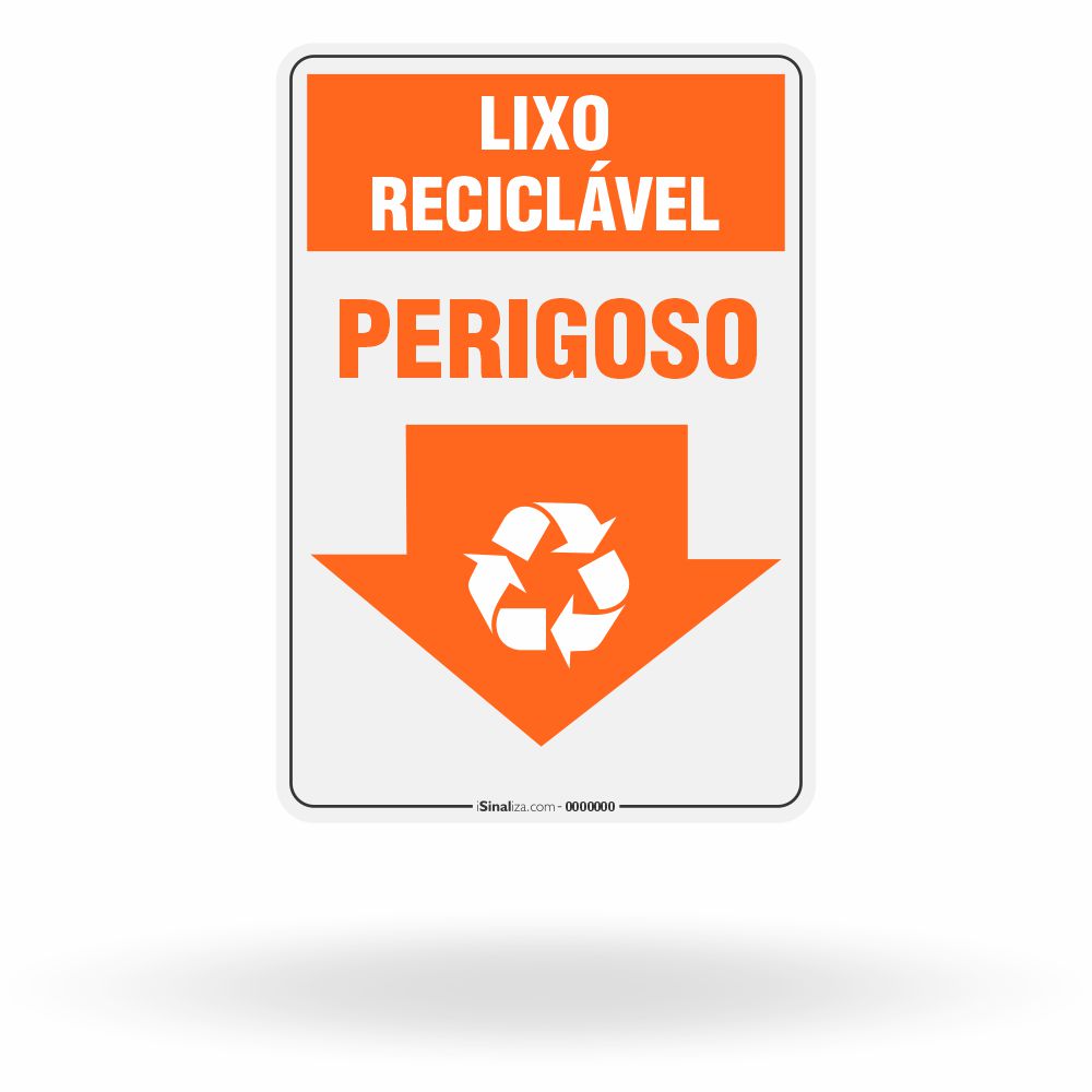 Placa Lixo Reciclável - Seta Vertical (Perigoso)