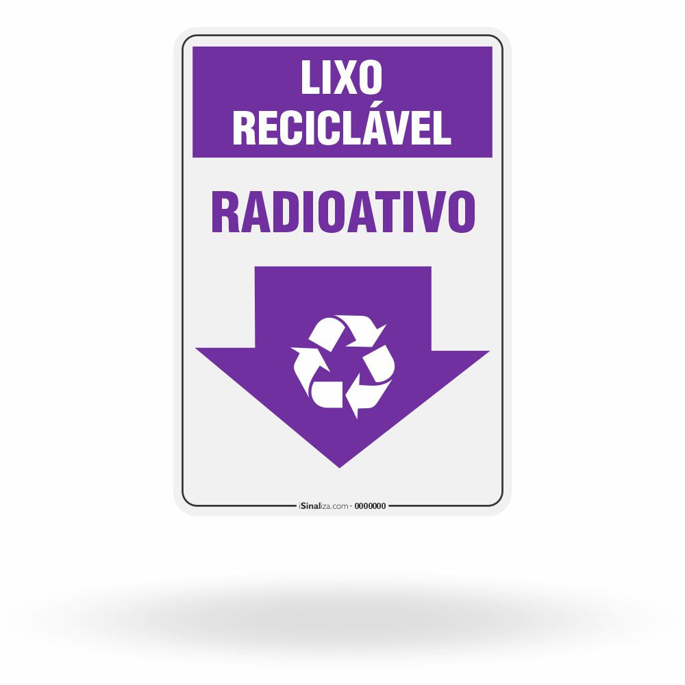 Placa Lixo Reciclável - Seta Vertical (Radioativo)