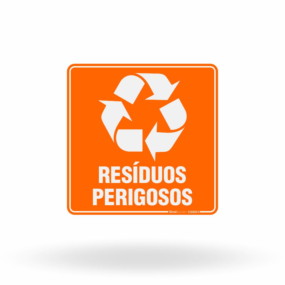 Placa Lixo Reciclável - Símbolo Universal (Resíduos Perigosos)