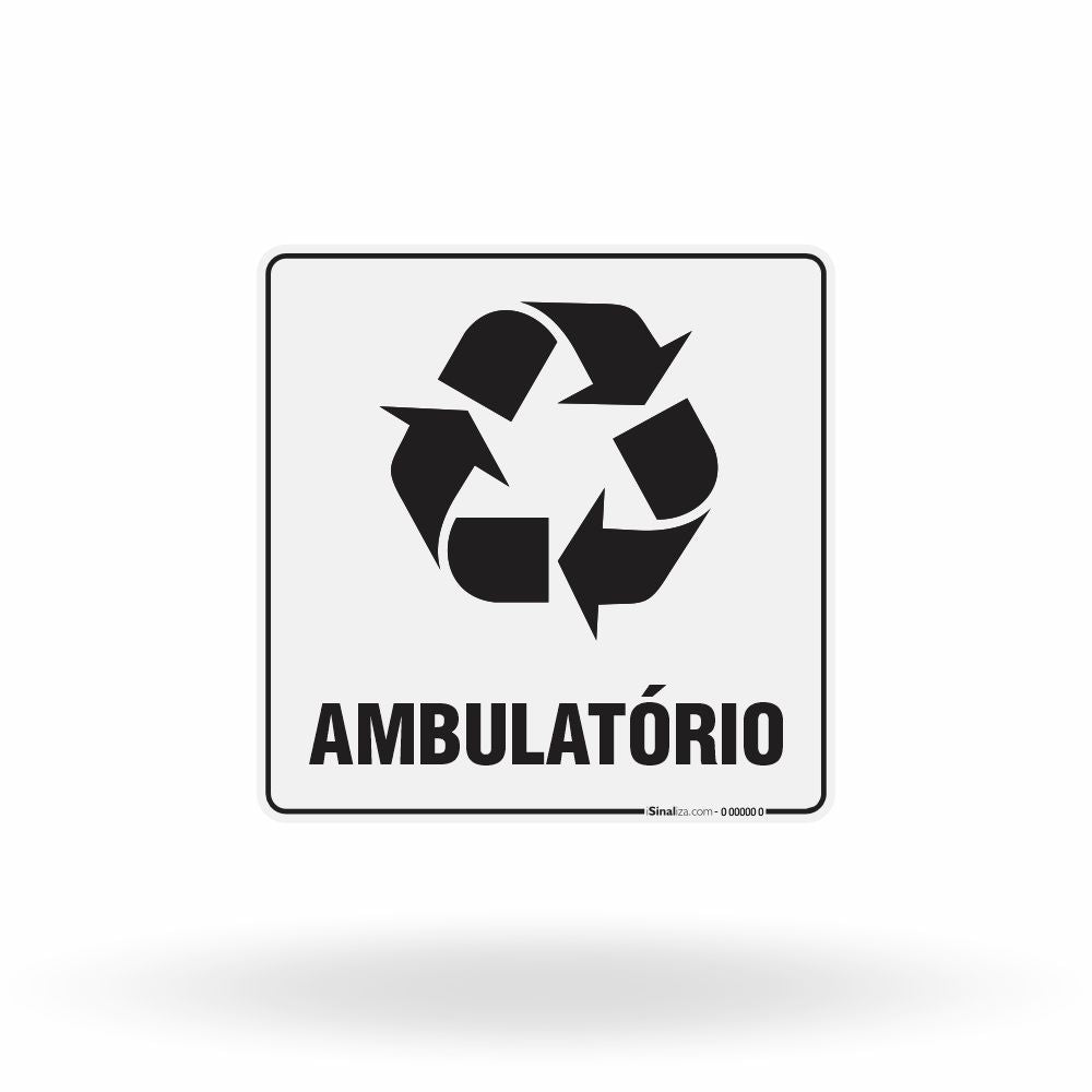 Placa Lixo Reciclável - Símbolo Universal (Ambulatório)