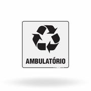Placa Lixo Reciclável - Símbolo Universal (Ambulatório)